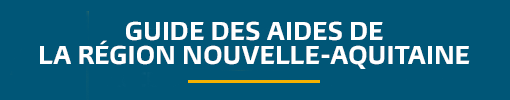 Toutes les aides région Nouvelle-Aquitaine